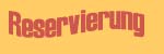 Reservierungen